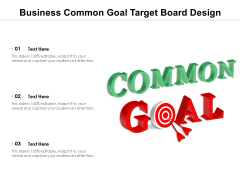Business Common Goal Target Board Design Ppt PowerPoint Presentation File Outfit PDF Business Common Goal Target Board Design Ppt PowerPoint Presentation File Outfit PDF