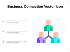Business Connection Vector Icon Ppt PowerPoint Presentation File Shapes PDF