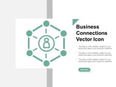 Business Connections Vector Icon Ppt Powerpoint Presentation Ideas Deck Business Connections Vector Icon Ppt Powerpoint Presentation Ideas Deck
