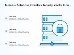 Business Database Inventory Security Vector Icon Ppt PowerPoint Presentation File Graphic Images PDF Business Database Inventory Security Vector Icon Ppt PowerPoint Presentation File Graphic Images PDF