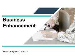 Business Enhancement Customers Optimization Ppt PowerPoint Presentation Complete Deck Business Enhancement Customers Optimization Ppt PowerPoint Presentation Complete Deck