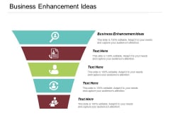 Business Enhancement Ideas Ppt PowerPoint Presentation Layouts Graphics Download Cpb Business Enhancement Ideas Ppt PowerPoint Presentation Layouts Graphics Download Cpb