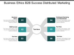 Business Ethics B2b Success Distributed Marketing Local Businesses Ppt PowerPoint Presentation Infographic Template Format Business Ethics B2b Success Distributed Marketing Local Businesses Ppt PowerPoint Presentation Infographic Template Format