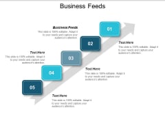 Business Feeds Ppt PowerPoint Presentation Gallery Ideas Business Feeds Ppt PowerPoint Presentation Gallery Ideas
