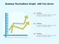 Business Fluctuations Graph With Two Arrow Ppt PowerPoint Presentation Tips PDF Business Fluctuations Graph With Two Arrow Ppt PowerPoint Presentation Tips PDF