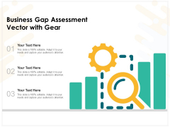 Business Gap Assessment Vector With Gear Ppt PowerPoint Presentation File Example Introduction PDF Business Gap Assessment Vector With Gear Ppt PowerPoint Presentation File Example Introduction PDF
