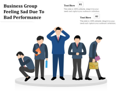 Business Group Feeling Sad Due To Bad Performance Ppt PowerPoint Presentation Portfolio Clipart PDF Business Group Feeling Sad Due To Bad Performance Ppt PowerPoint Presentation Portfolio Clipart PDF