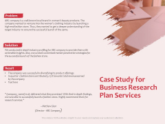 Business Management Research Case Study For Business Research Plan Services Ppt Slides Show PDF