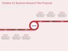 Business Management Research Timeline For Business Research Plan Proposal Ppt Ideas Microsoft PDF Business Management Research Timeline For Business Research Plan Proposal Ppt Ideas Microsoft PDF