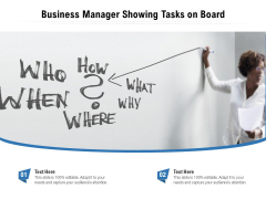 Business Manager Showing Tasks On Board Ppt PowerPoint Presentation Professional Format Ideas PDF