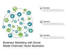 Business Marketing With Social Media Channels Vector Illustration Ppt PowerPoint Presentation Show Deck PDF Business Marketing With Social Media Channels Vector Illustration Ppt PowerPoint Presentation Show Deck PDF
