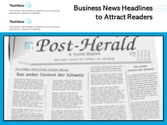 Business News Headlines To Attract Readers Ppt PowerPoint Presentation Portfolio Graphic Images PDF Business News Headlines To Attract Readers Ppt PowerPoint Presentation Portfolio Graphic Images PDF
