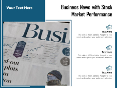 Business News With Stock Market Performance Ppt PowerPoint Presentation Infographic Template Introduction PDF Business News With Stock Market Performance Ppt PowerPoint Presentation Infographic Template Introduction PDF
