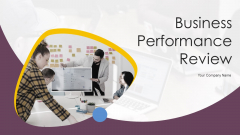 Business Performance Review Ppt PowerPoint Presentation Complete Deck With Slides