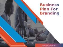 Business Plan For Branding Ppt PowerPoint Presentation Complete Deck With Slides