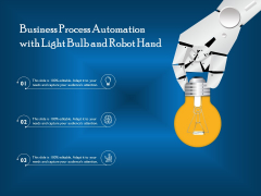 Business Process Automation With Light Bulb And Robot Hand Ppt PowerPoint Presentation Outline PDF Business Process Automation With Light Bulb And Robot Hand Ppt PowerPoint Presentation Outline PDF