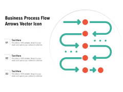 Business Process Flow Arrows Vector Icon Ppt PowerPoint Presentation Gallery Show PDF Business Process Flow Arrows Vector Icon Ppt PowerPoint Presentation Gallery Show PDF