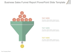 Business Sales Funnel Report Ppt PowerPoint Presentation Designs