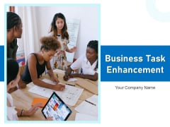 Business Task Enhancement Improvement Strategies Ppt PowerPoint Presentation Complete Deck