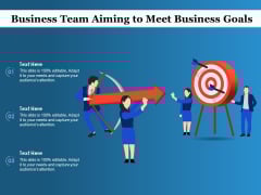 Business Team Aiming To Meet Business Goals Ppt PowerPoint Presentation Styles Business Team Aiming To Meet Business Goals Ppt PowerPoint Presentation Styles