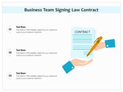Business Team Signing Law Contract Ppt PowerPoint Presentation Layouts Slides PDF Business Team Signing Law Contract Ppt PowerPoint Presentation Layouts Slides PDF