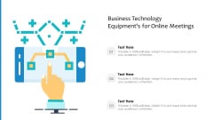 Business Technology Equipments For Online Meetings Ppt PowerPoint Presentation Gallery Templates PDF Business Technology Equipments For Online Meetings Ppt PowerPoint Presentation Gallery Templates PDF