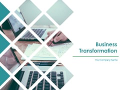 Business Transformation Ppt PowerPoint Presentation Complete Deck With Slides Business Transformation Ppt PowerPoint Presentation Complete Deck With Slides