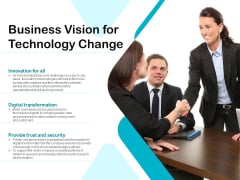 Business Vision For Technology Change Ppt PowerPoint Presentation File Themes PDF Business Vision For Technology Change Ppt PowerPoint Presentation File Themes PDF