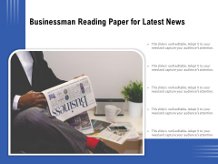Businessman Reading Paper For Latest News Ppt PowerPoint Presentation Gallery Vector PDF Businessman Reading Paper For Latest News Ppt PowerPoint Presentation Gallery Vector PDF