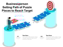Businessperson Setting Path Of Puzzle Pieces To Reach Target Ppt PowerPoint Presentation File Graphics PDF Businessperson Setting Path Of Puzzle Pieces To Reach Target Ppt PowerPoint Presentation File Graphics PDF