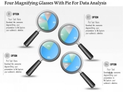 Business Diagram Four Magnifying Glasses With Pie For Data Analysis PowerPoint Slide Business Diagram Four Magnifying Glasses With Pie For Data Analysis PowerPoint Slide