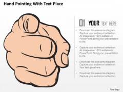 Business Diagram Hand Pointing With Text Place Presentation Template Business Diagram Hand Pointing With Text Place Presentation Template