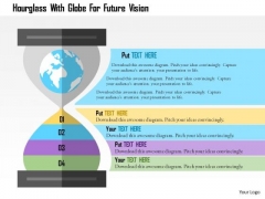 Business Diagram Hourglass With Globe For Future Vision Presentation Template Business Diagram Hourglass With Globe For Future Vision Presentation Template