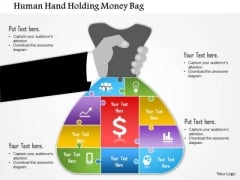 Business Diagram Human Hand Holding Money Bag Presentation Template Business Diagram Human Hand Holding Money Bag Presentation Template