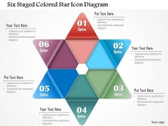 Business Diagram Six Staged Colored Star Icon Diagram PowerPoint Template Business Diagram Six Staged Colored Star Icon Diagram PowerPoint Template