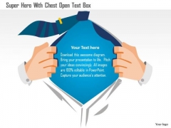 Business Diagram Super Hero With Chest Open Text Box PowerPoint Template Business Diagram Super Hero With Chest Open Text Box PowerPoint Template