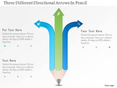 Business Diagram Three Different Directional Arrows In Pencil PowerPoint Template Business Diagram Three Different Directional Arrows In Pencil PowerPoint Template