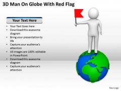 Business People Images Man On Globe With Red Flag PowerPoint Templates Ppt Backgrounds For Slides