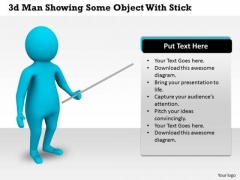 Business Process Strategy 3d Man Showing Some Object With Stick Concepts