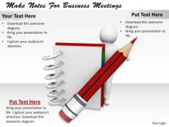 Business Strategy Consulting Make Notes For Meetings 3d Characters