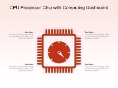 CPU Processor Chip With Computing Dashboard Ppt PowerPoint Presentation Gallery Examples PDF CPU Processor Chip With Computing Dashboard Ppt PowerPoint Presentation Gallery Examples PDF