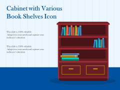 Cabinet With Various Book Shelves Icon Ppt PowerPoint Presentation Professional Inspiration PDF Cabinet With Various Book Shelves Icon Ppt PowerPoint Presentation Professional Inspiration PDF