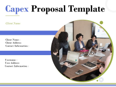 Capex Proposal Template Ppt PowerPoint Presentation Complete Deck With Slides Capex Proposal Template Ppt PowerPoint Presentation Complete Deck With Slides