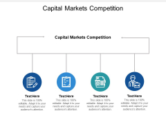 Capital Markets Competition Ppt PowerPoint Presentation Show Graphic Images