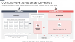 Capital Raising Pitch For Investor Our Investment Management Committee Ppt PowerPoint Presentation File Example PDF Capital Raising Pitch For Investor Our Investment Management Committee Ppt PowerPoint Presentation File Example PDF