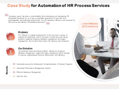 Case Study For Automation Of HR Process Services Ppt PowerPoint Presentation Inspiration Deck PDF Case Study For Automation Of HR Process Services Ppt PowerPoint Presentation Inspiration Deck PDF