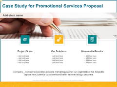 Case Study For Promotional Services Proposal Ppt Slides Infographics PDF Case Study For Promotional Services Proposal Ppt Slides Infographics PDF