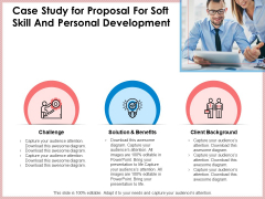 Case Study For Proposal For Soft Skill And Personal Development Ppt Infographics Pictures PDF Case Study For Proposal For Soft Skill And Personal Development Ppt Infographics Pictures PDF