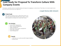 Case Study For Proposal To Transform Culture With Company Events Ppt Gallery Layout Ideas PDF Case Study For Proposal To Transform Culture With Company Events Ppt Gallery Layout Ideas PDF
