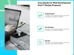 Case Study For Web Development And IT Design Proposal Ppt PowerPoint Presentation Styles Slides PDF Case Study For Web Development And IT Design Proposal Ppt PowerPoint Presentation Styles Slides PDF